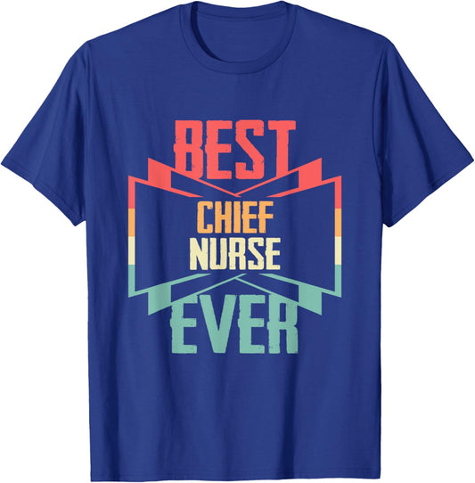 Vintage Best Chief Nurse Ever T-Shirt - T-Shirt | Royal