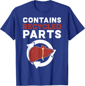 Contains Recycled Parts Liver Transplant Survivor designs T-Shirt - T-Shirt | Royal