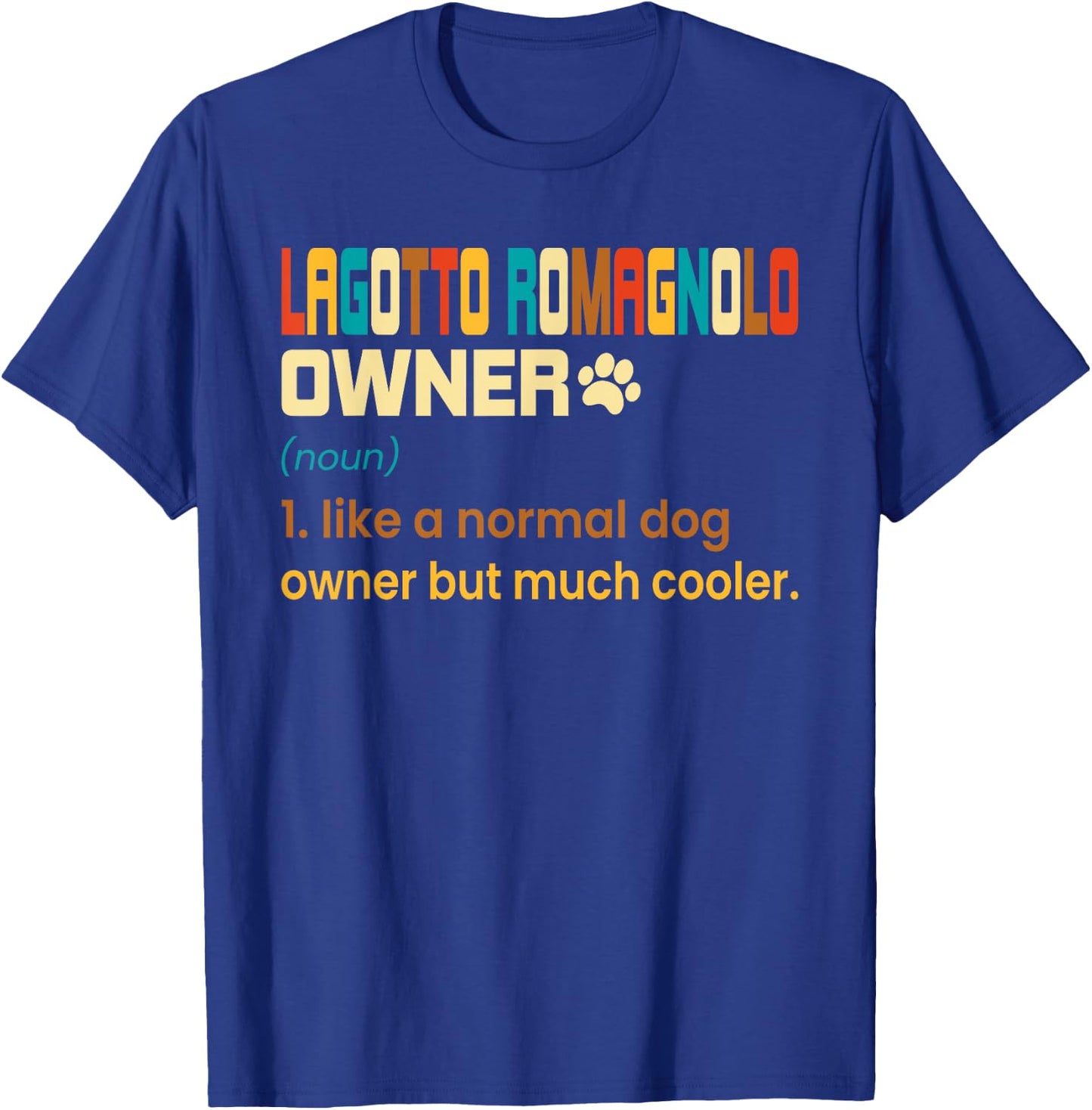 Funny Lagotto Romagnolo Vintage Retro Dog Mom Dad Gift T-Shirt - T-Shirt | Royal