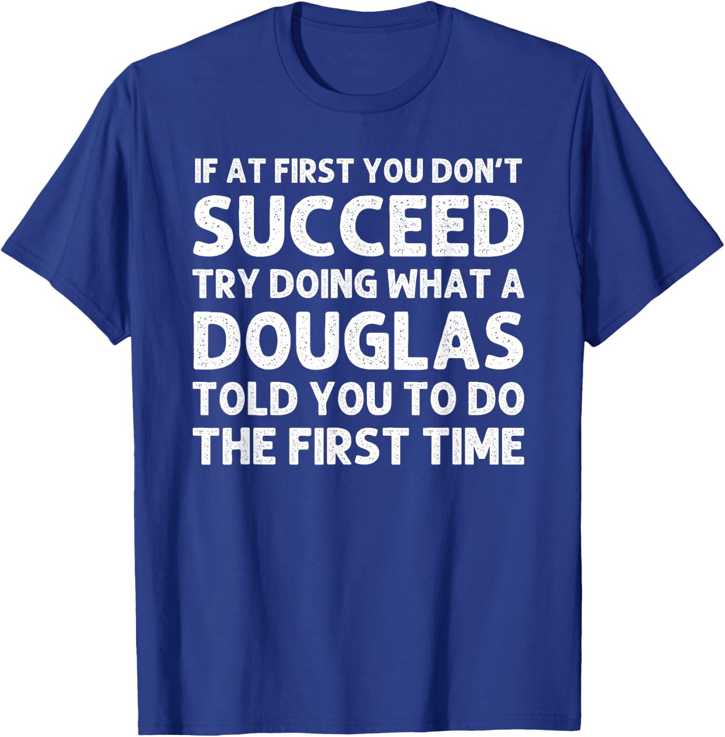 DOUGLAS Funny Surname Family Tree Birthday Reunion Idea T-Shirt - T-Shirt | Royal