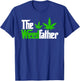 The Weedfather Weed Leaf Cannabis 420 Marjuana Fathers Day T-Shirt - T-Shirt | Royal