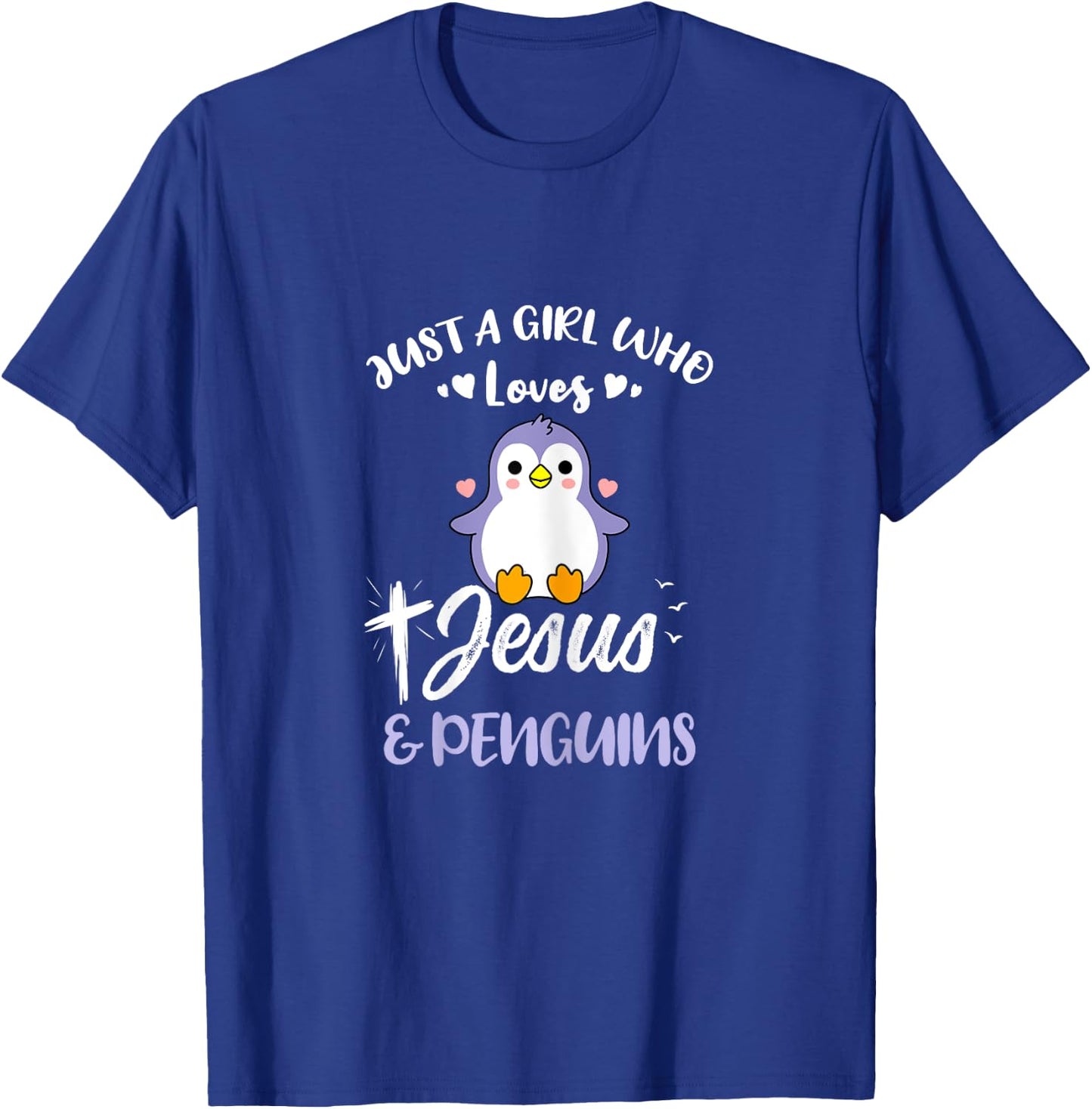 Just A Girl Who Loves Jesus And Penguins T-Shirt - T-Shirt | Royal