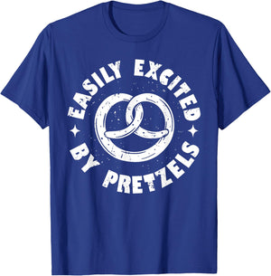 Easily Excited By Pretzels German Pretzel Lover Funny T-Shirt - T-Shirt | Royal