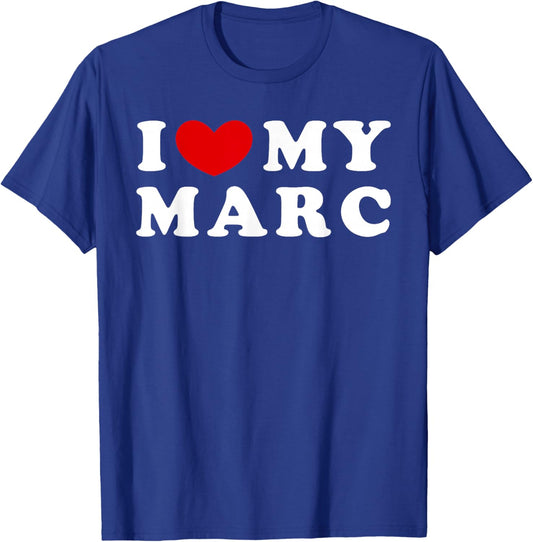 I Love My Marc, I Heart My Marc T-Shirt - T-Shirt | Royal
