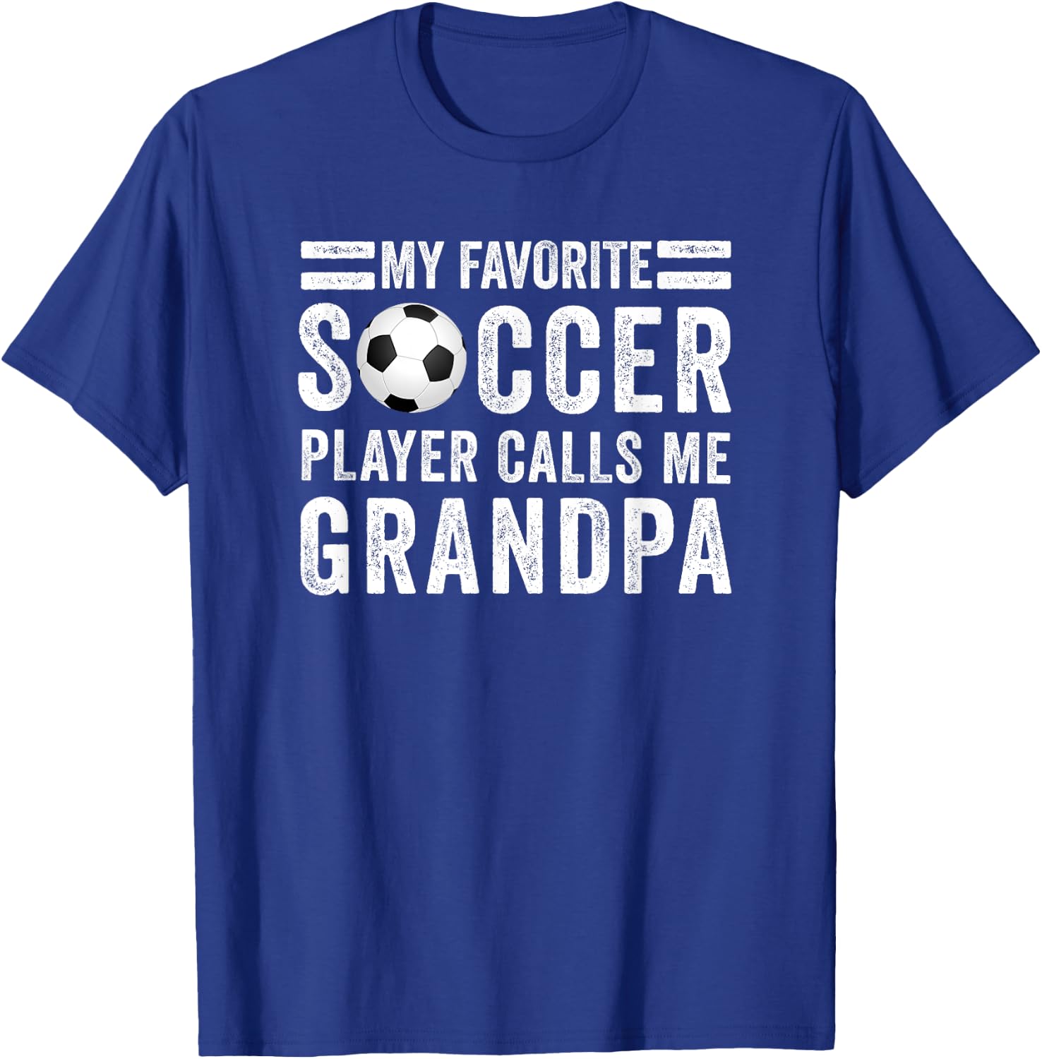 My Favorite Soccer Player Calls Me Grandpa Soccer Gift T-Shirt - T-Shirt | Royal
