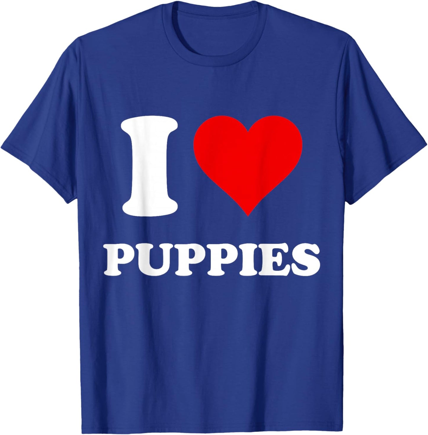 I Heart Puppies I Love Puppies T-Shirt - T-Shirt | Royal