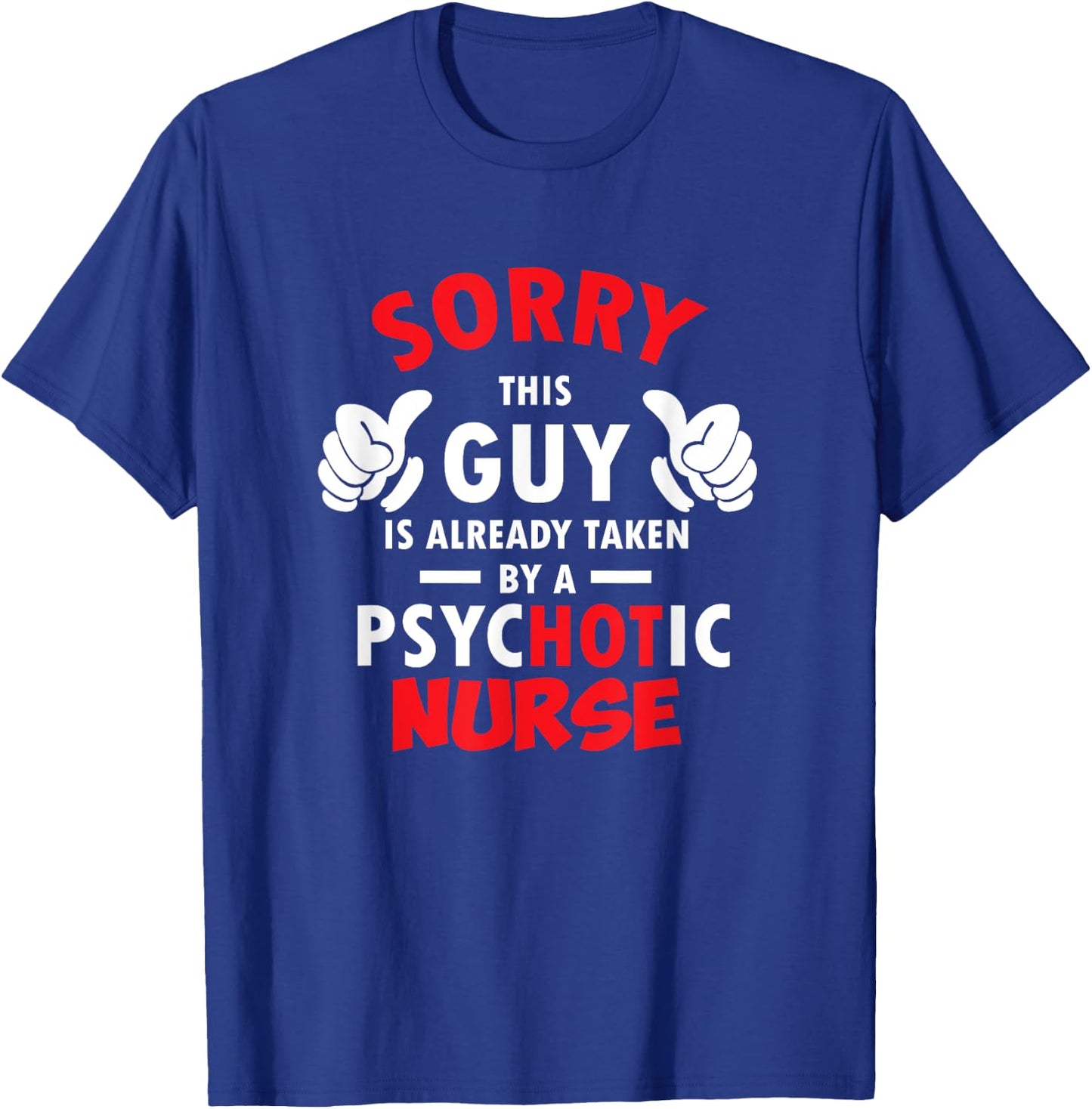 Hot Nurse Girlfriend boyfriend funny Gift T-Shirt - T-Shirt | Royal
