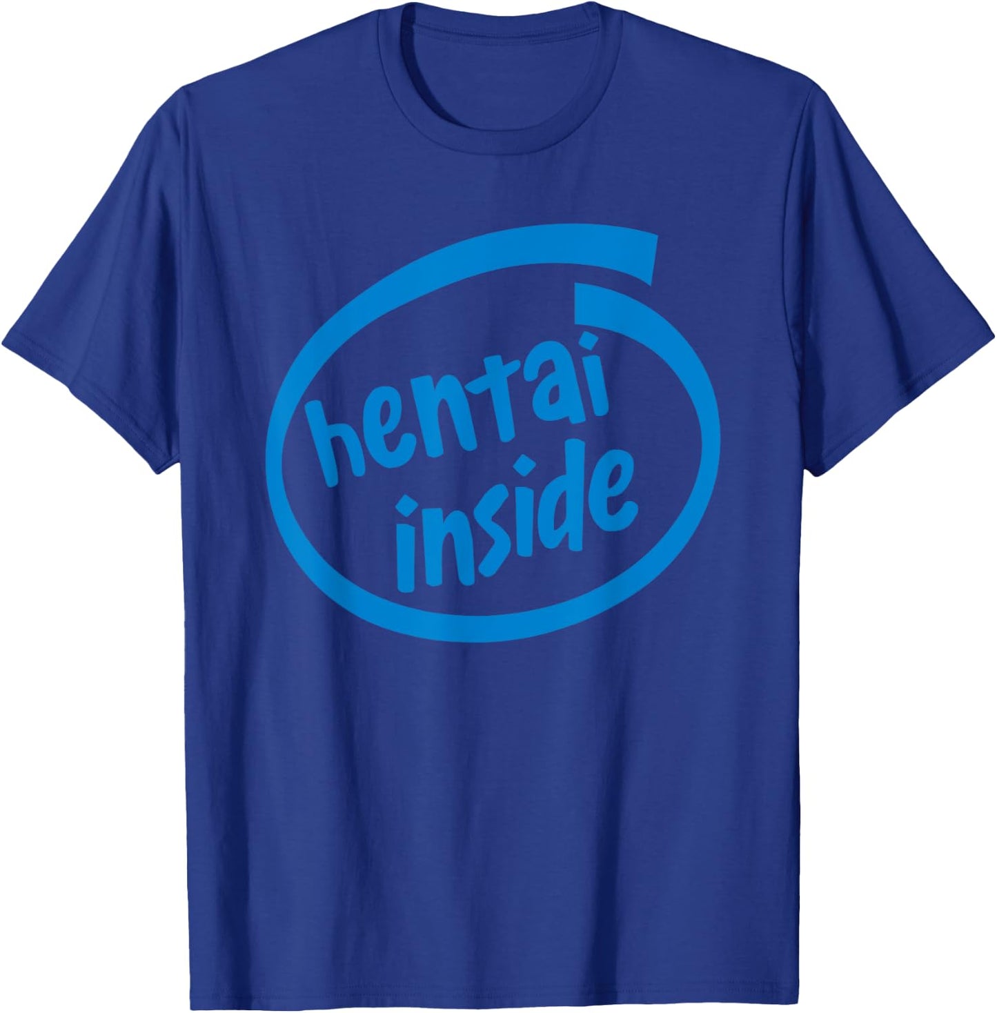 Hentai Inside Parody T-Shirt - T-Shirt | Royal