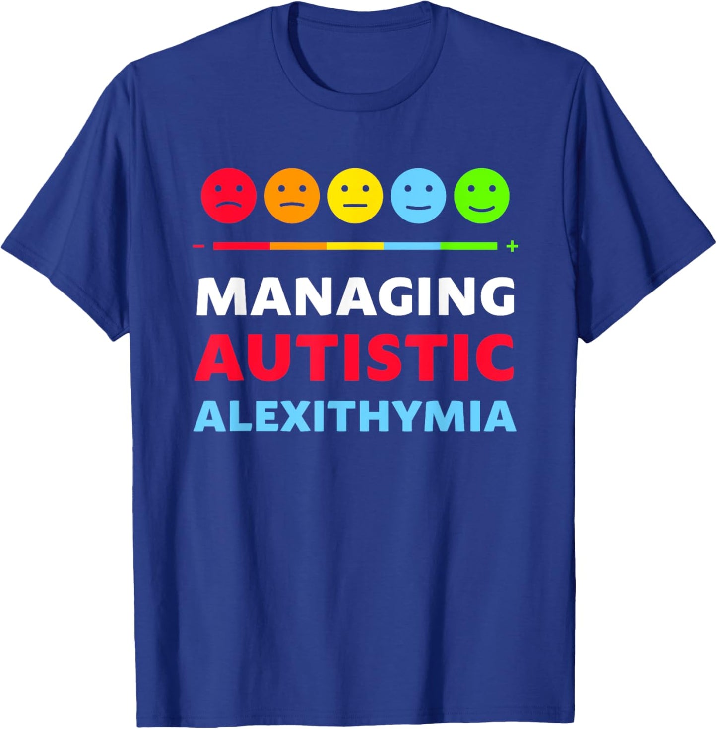 Managing Autistic Alexithymia Apparel T-Shirt - T-Shirt | Royal
