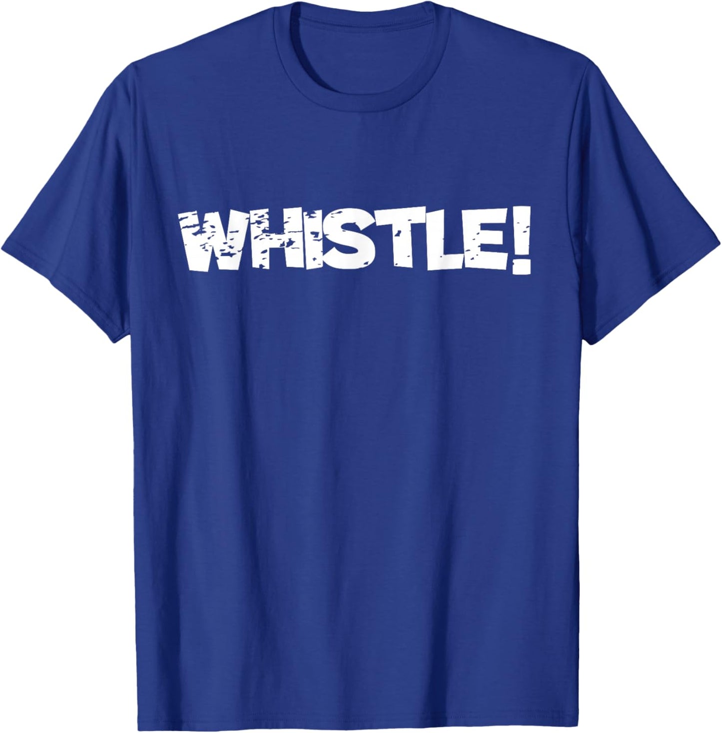 Whistle! T-Shirt - T-Shirt | Royal