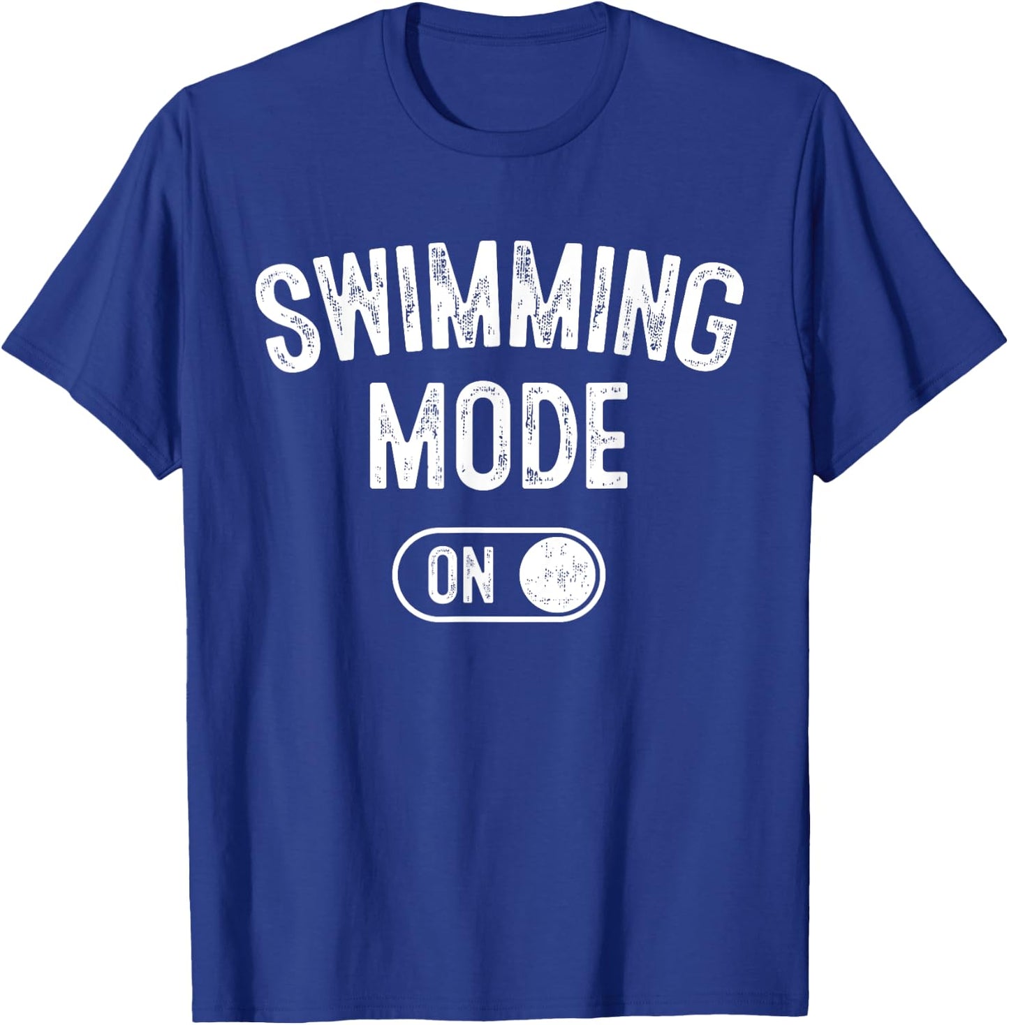 Swimming Mode On Funny Swimmer Gift Diver Coach T-Shirt - T-Shirt | Royal