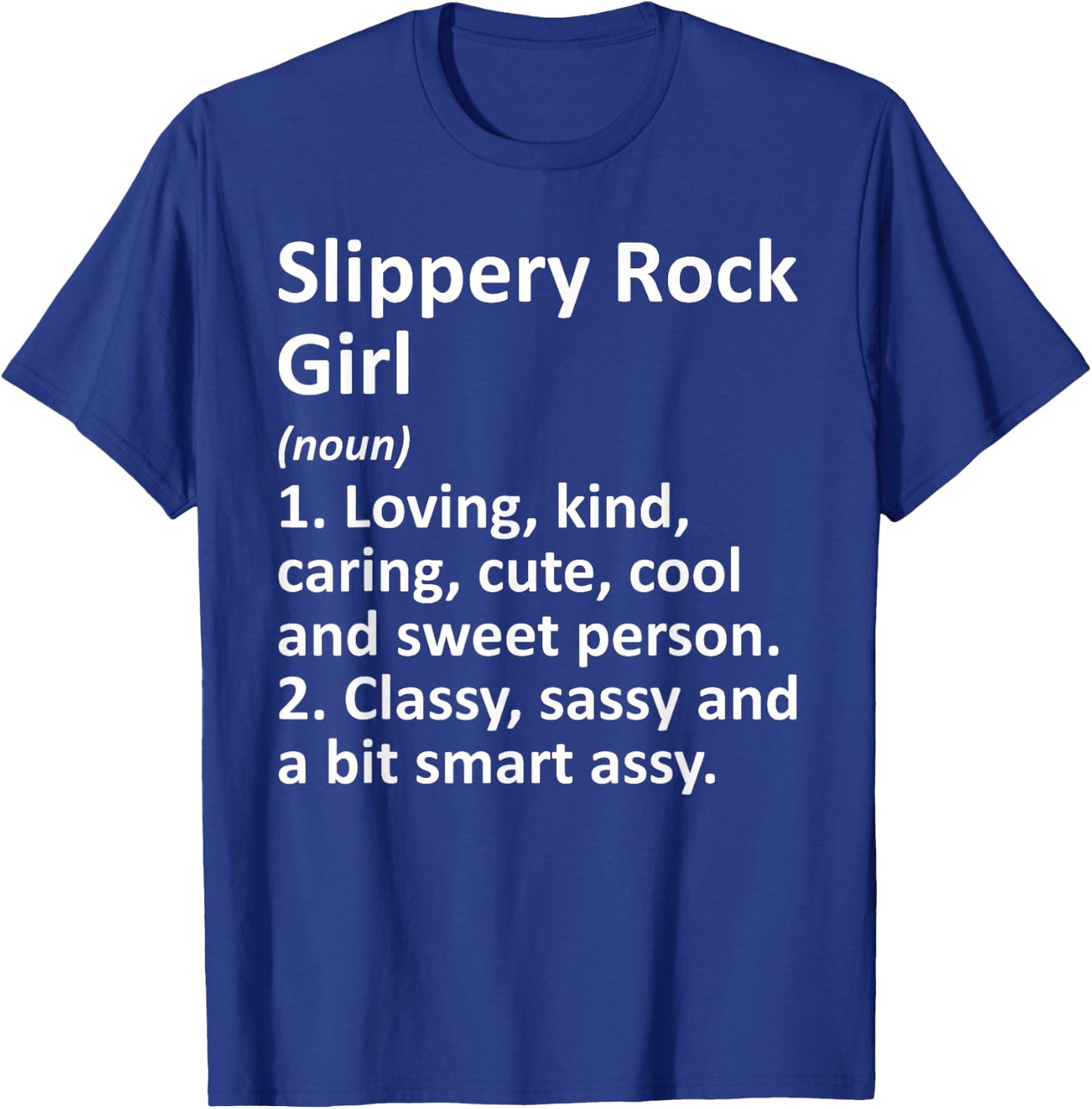 SLIPPERY ROCK GIRL PA PENNSYLVANIA Funny City Roots Gift T-Shirt - T-Shirt | Royal