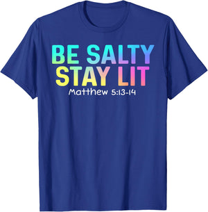 Cute Be Salty Stay Lit Matthew 5:13-15 Christian Apparel T-Shirt - T-Shirt | Royal