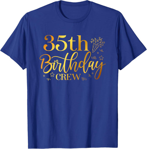 35th Birthday Crew 35 Years Old Bday Matching Group Party