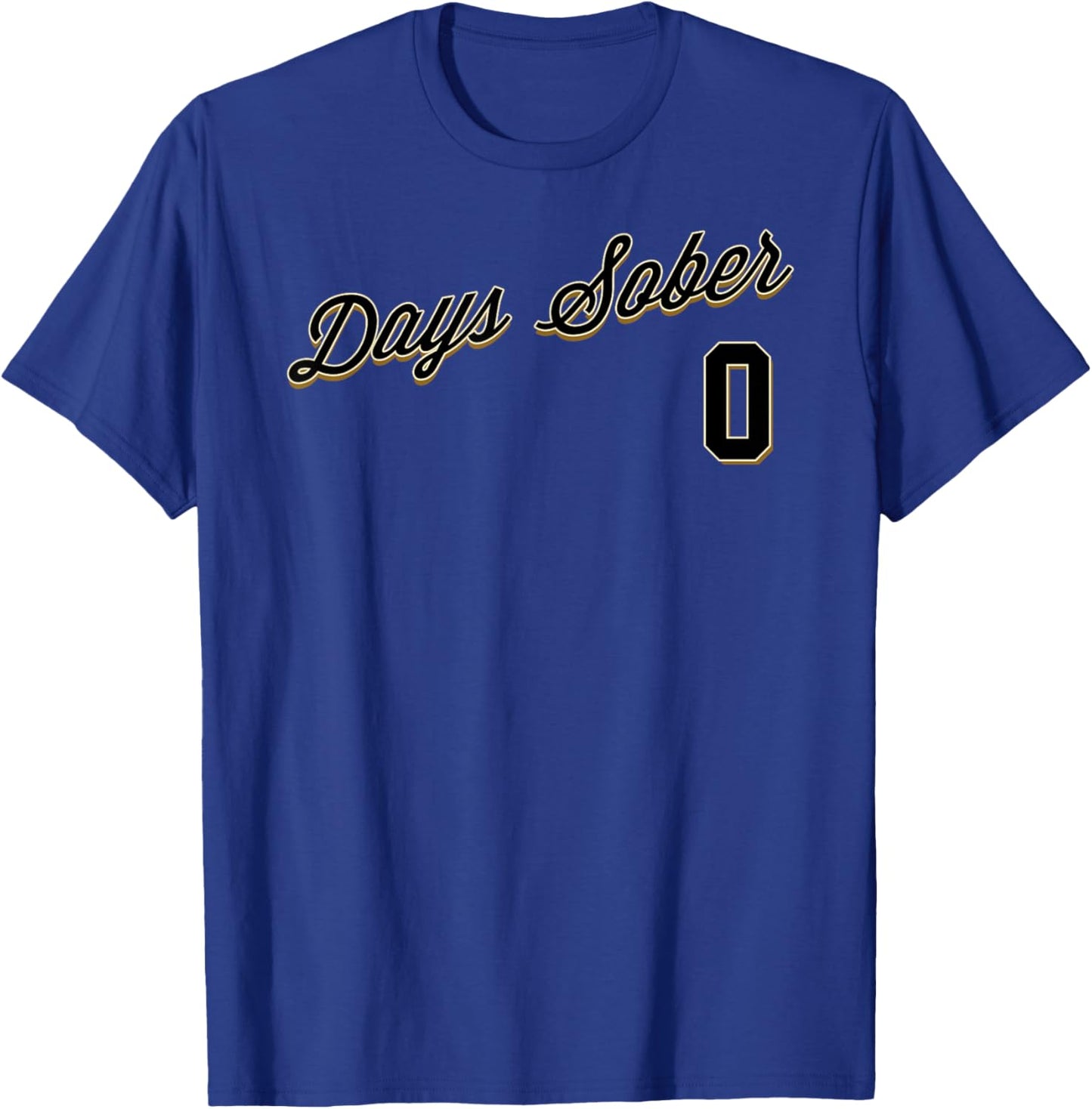 0 DAYS SOBER Jersey Funny Drinking Shirt Alcohol Baseball T-Shirt - T-Shirt | Royal