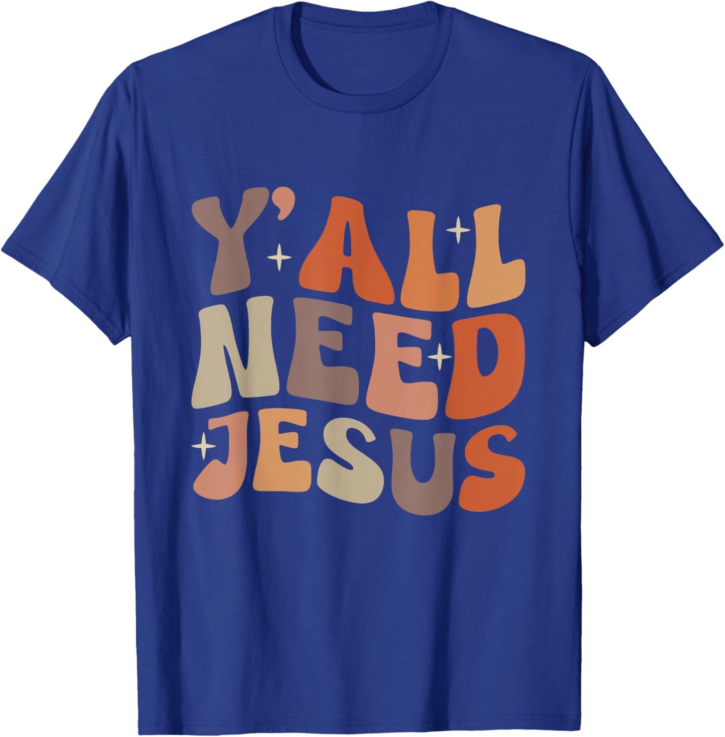Groovy Y'all Need Jesus Fall Vibe Autumn Season Thanksgiving T-Shirt - T-Shirt | Royal