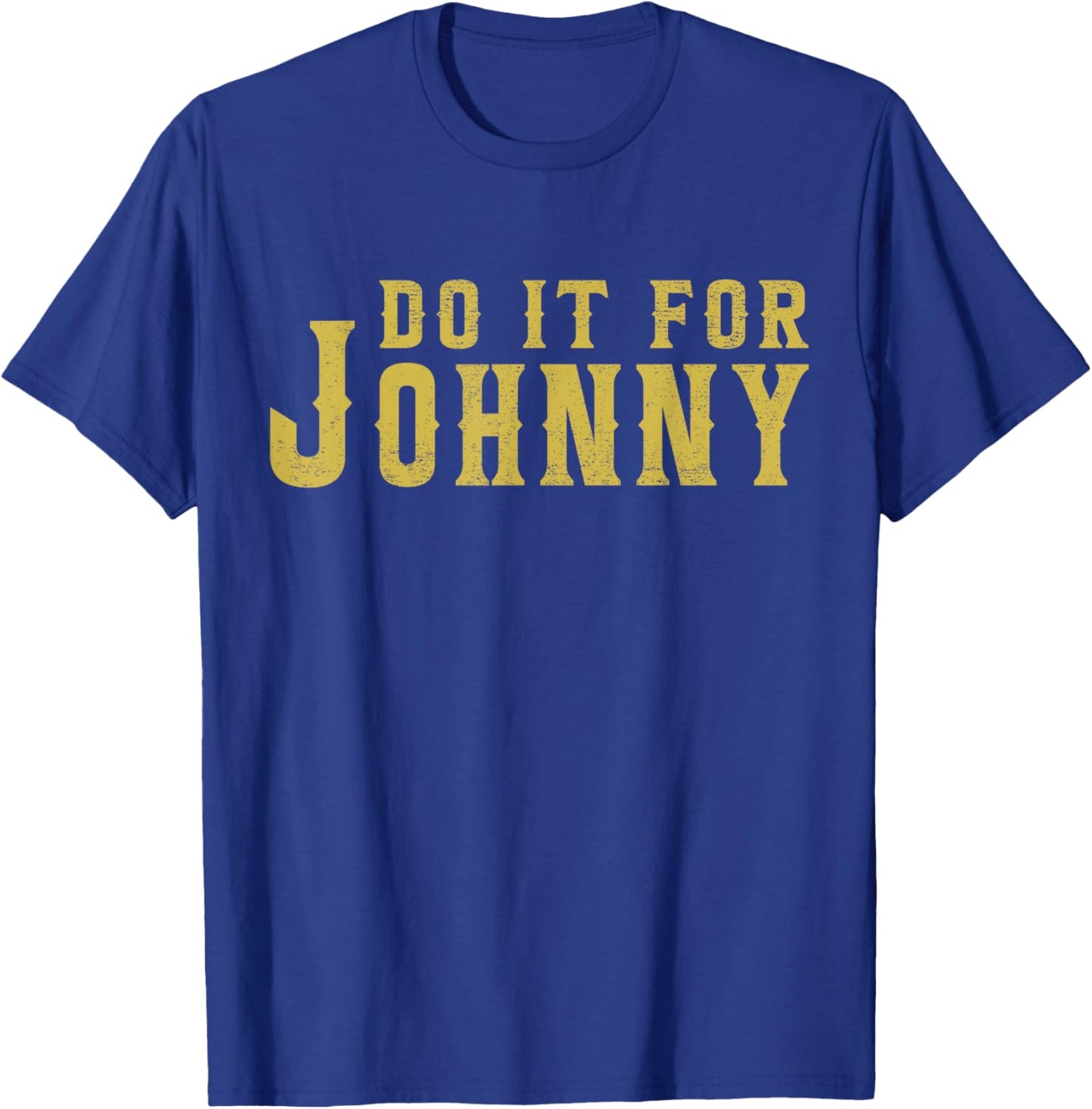 Volimty Shop Do It Funny Awesome Movies Distressed Gift For Johnnys , Small, Black T-Shirt - T-Shirt | Royal
