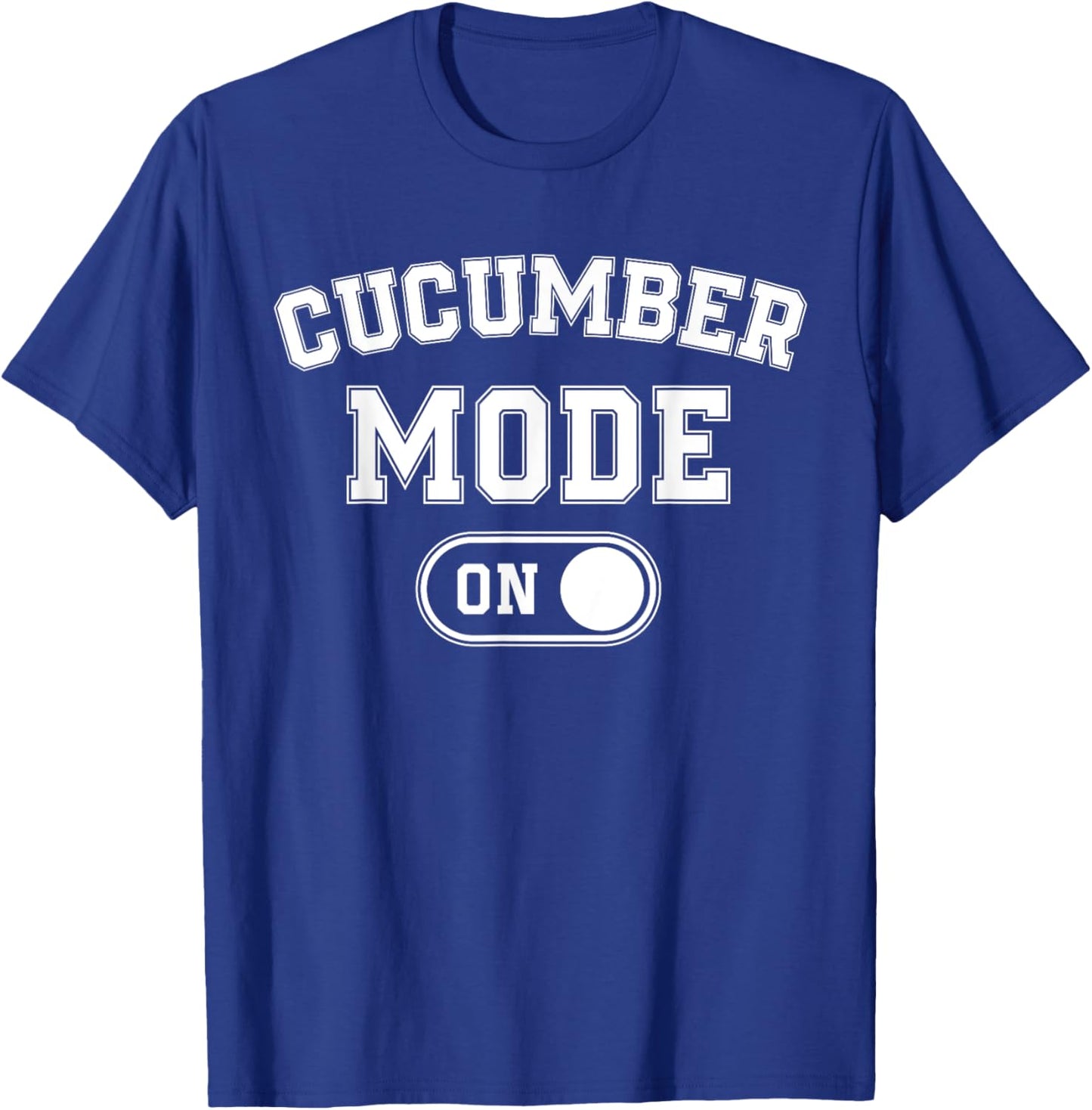 Cucumber Mode On Costume Funny Vegetarian Gift Farmer Farm T-Shirt - T-Shirt | Royal