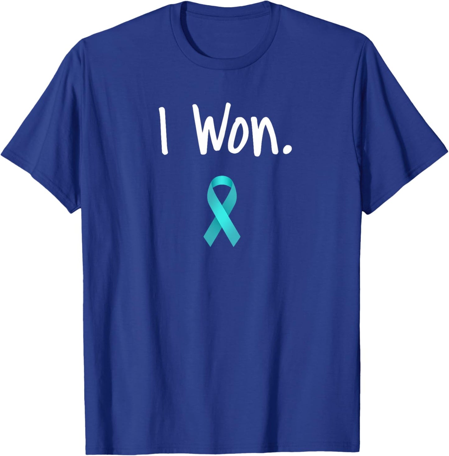 Ovarian Cancer Survivor, I Won Ovarian Cancer Awareness T-Shirt - T-Shirt | Royal