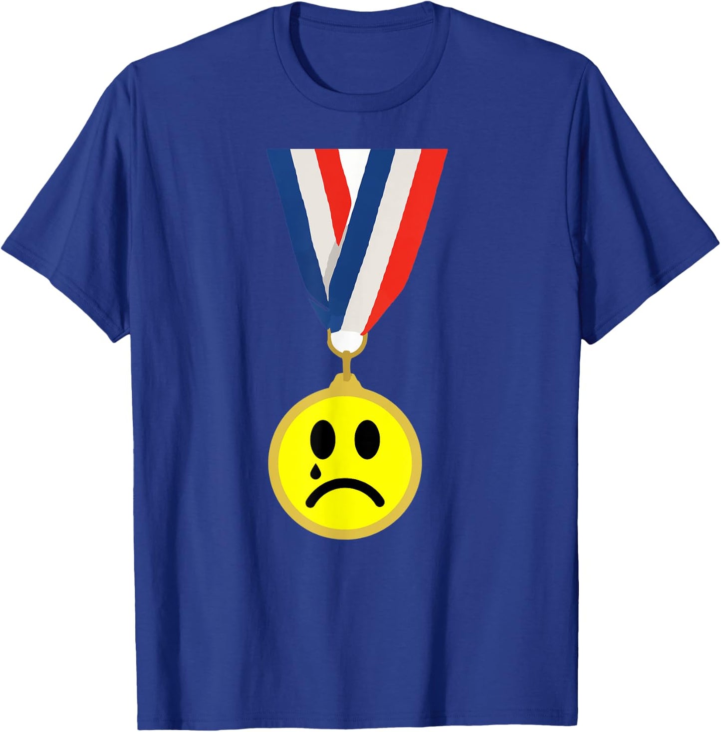 Crying Sad Face Medal Last Place Loser Trophy T-Shirt - T-Shirt | Royal