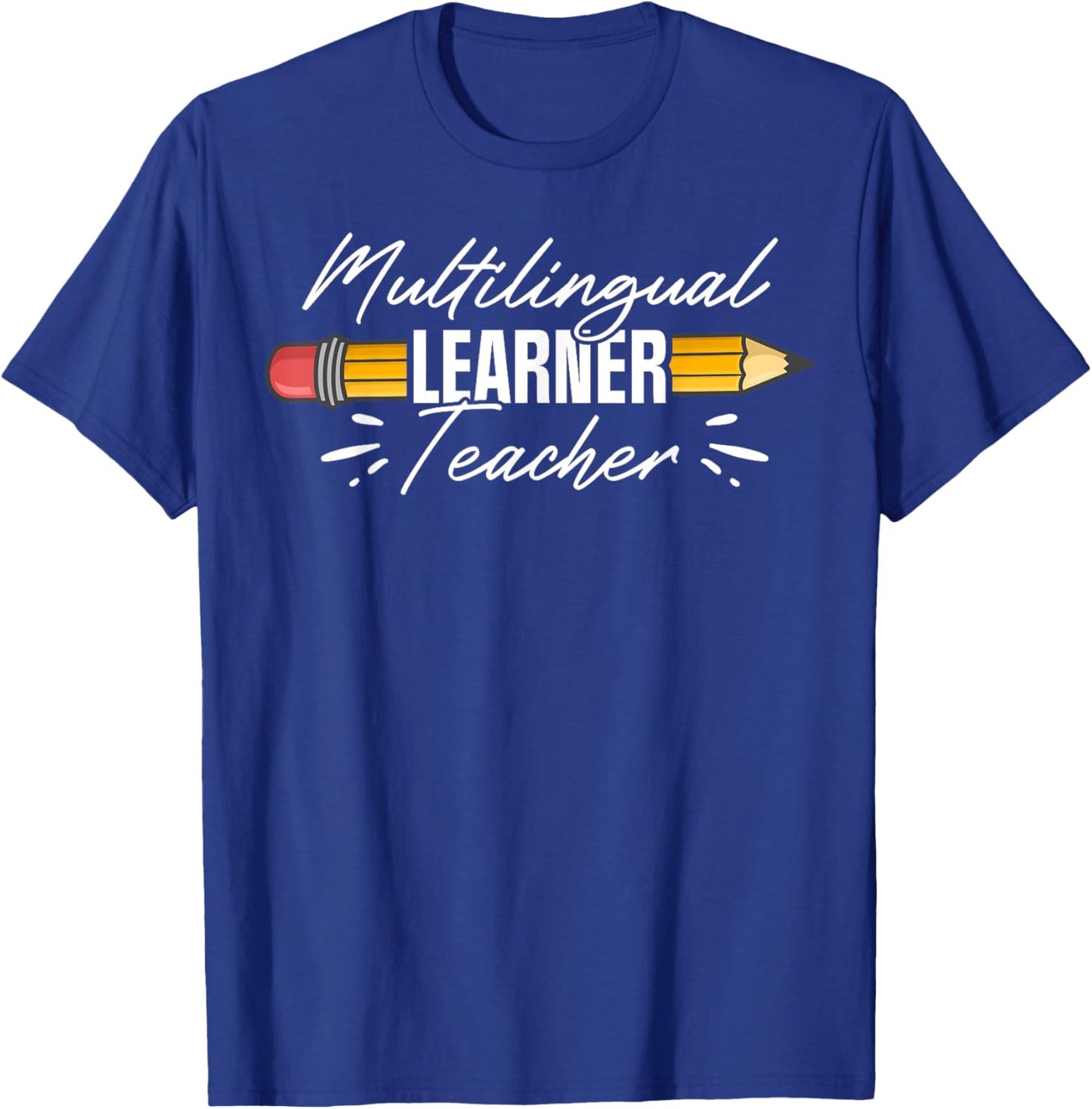 Multilingual Learner Teacher Appreciation Women T-Shirt - T-Shirt | Royal