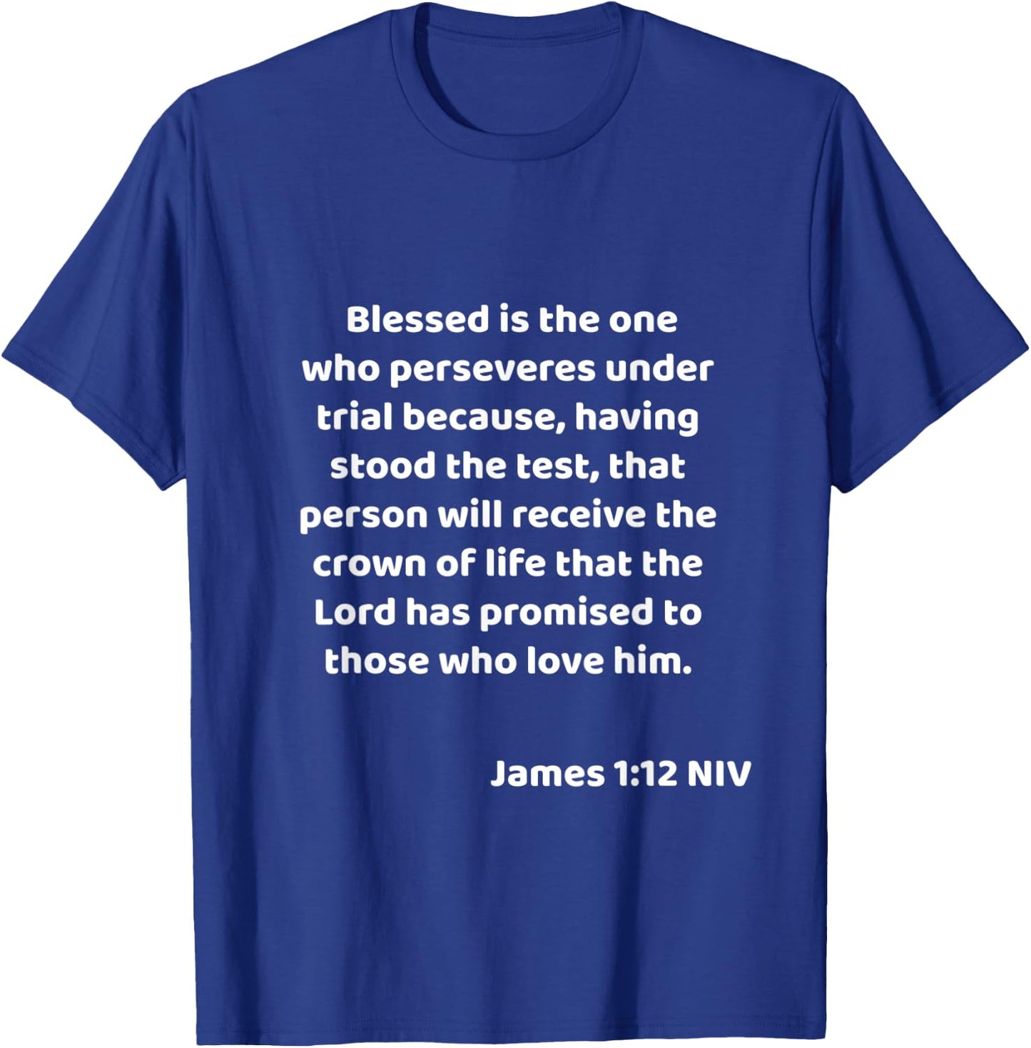 James 1:12 Bible Quote / Verse Christian Life Gift T-Shirt - T-Shirt | Royal