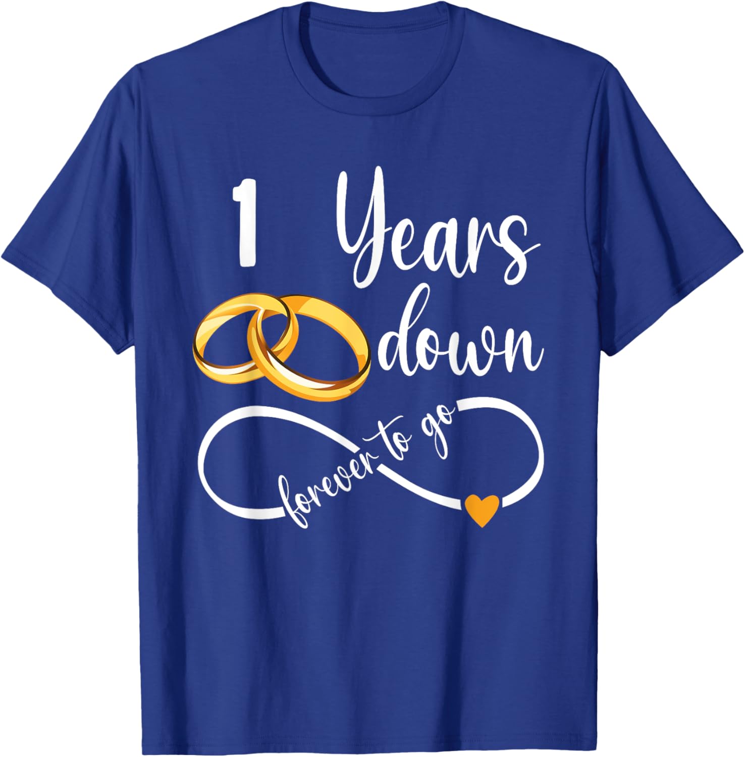 1 Year Down Forever To Go Couple 1st Wedding Anniversary T-Shirt - T-Shirt | Royal