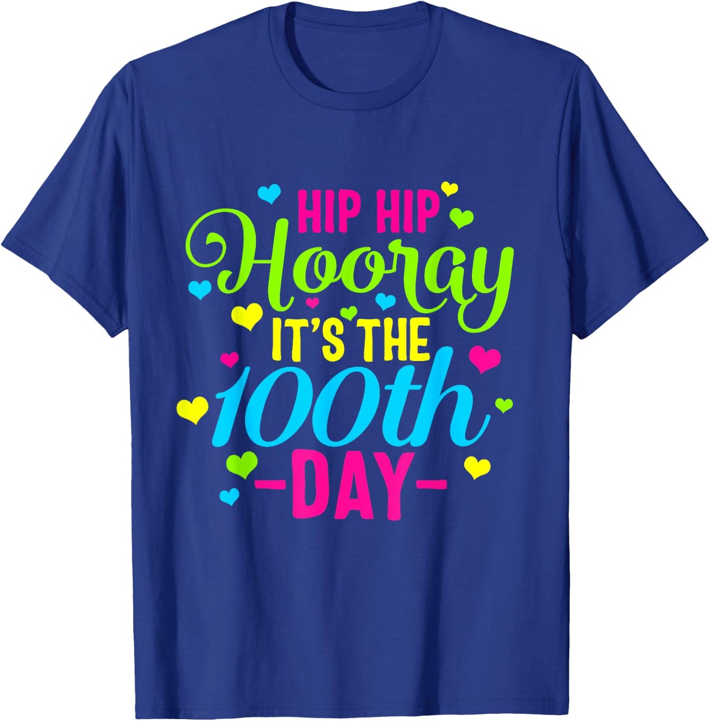 Hip Hooray It's 100th Day Of School Smarter Teacher Class Men Women Girls Kids T-Shirt - T-Shirt | Royal
