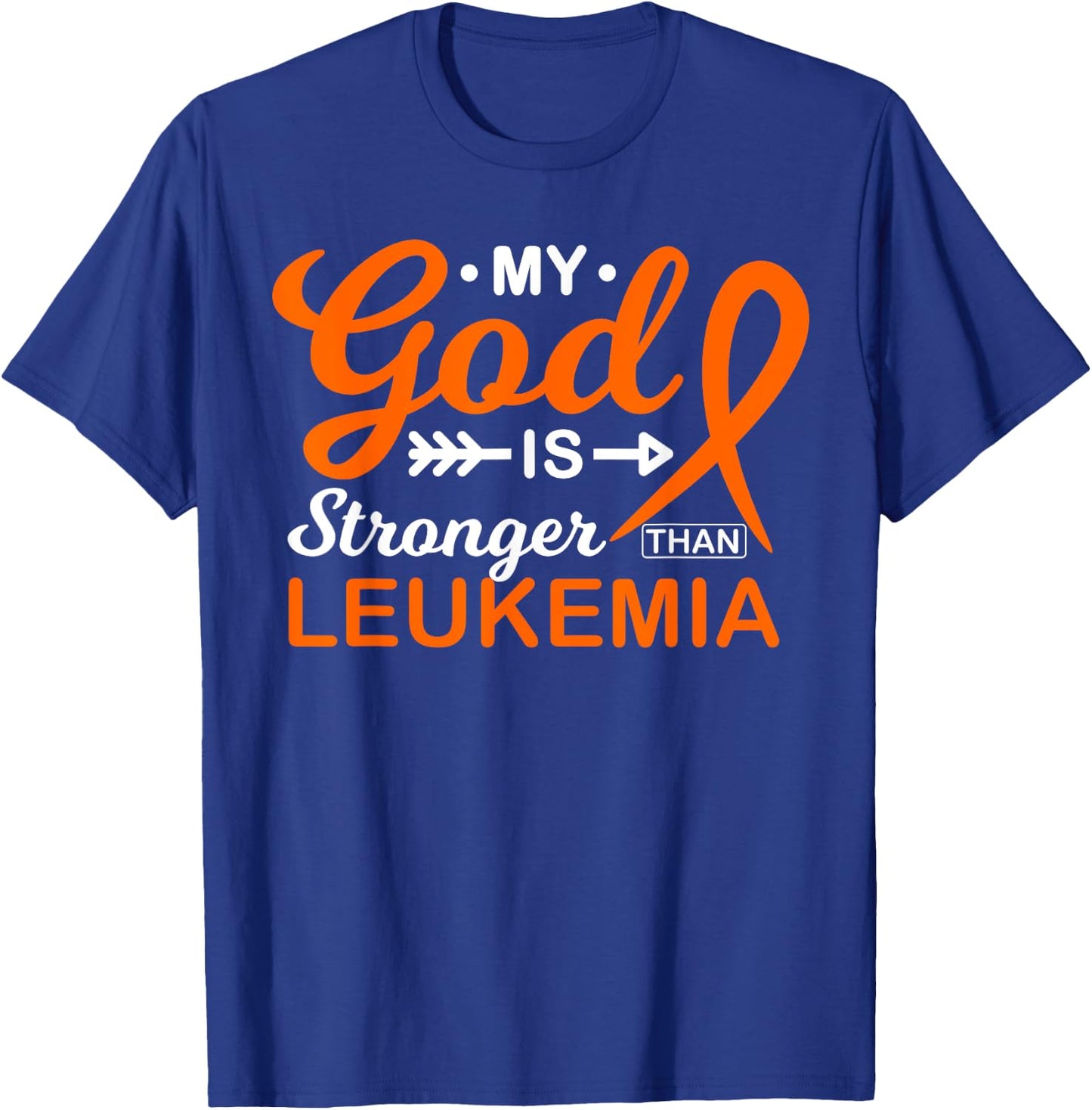 My God is Stronger Than Leukemia Awareness Warrior Fighter T-Shirt - T-Shirt | Royal