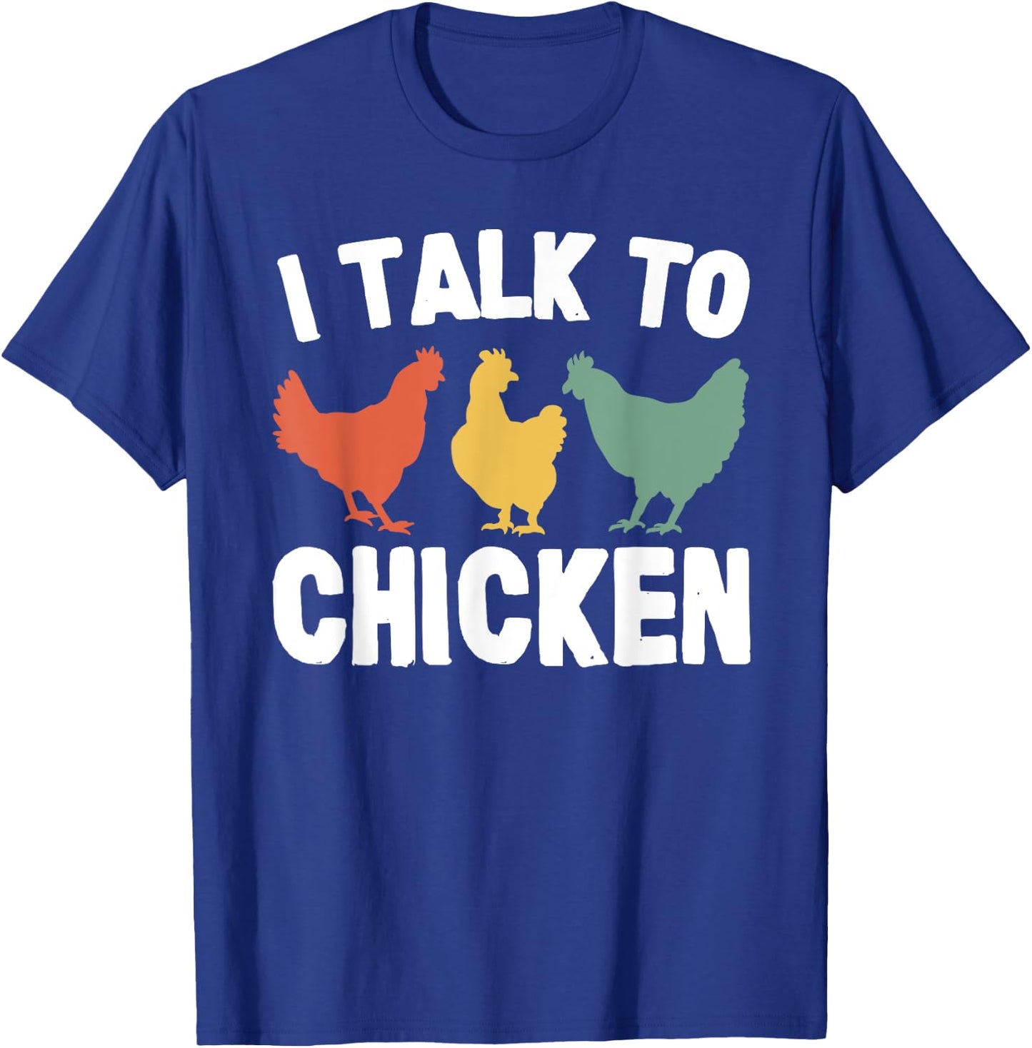 Joyouse Clothing I Talk To Chicken Funny Vintage Black T-Shirt - T-Shirt | Royal