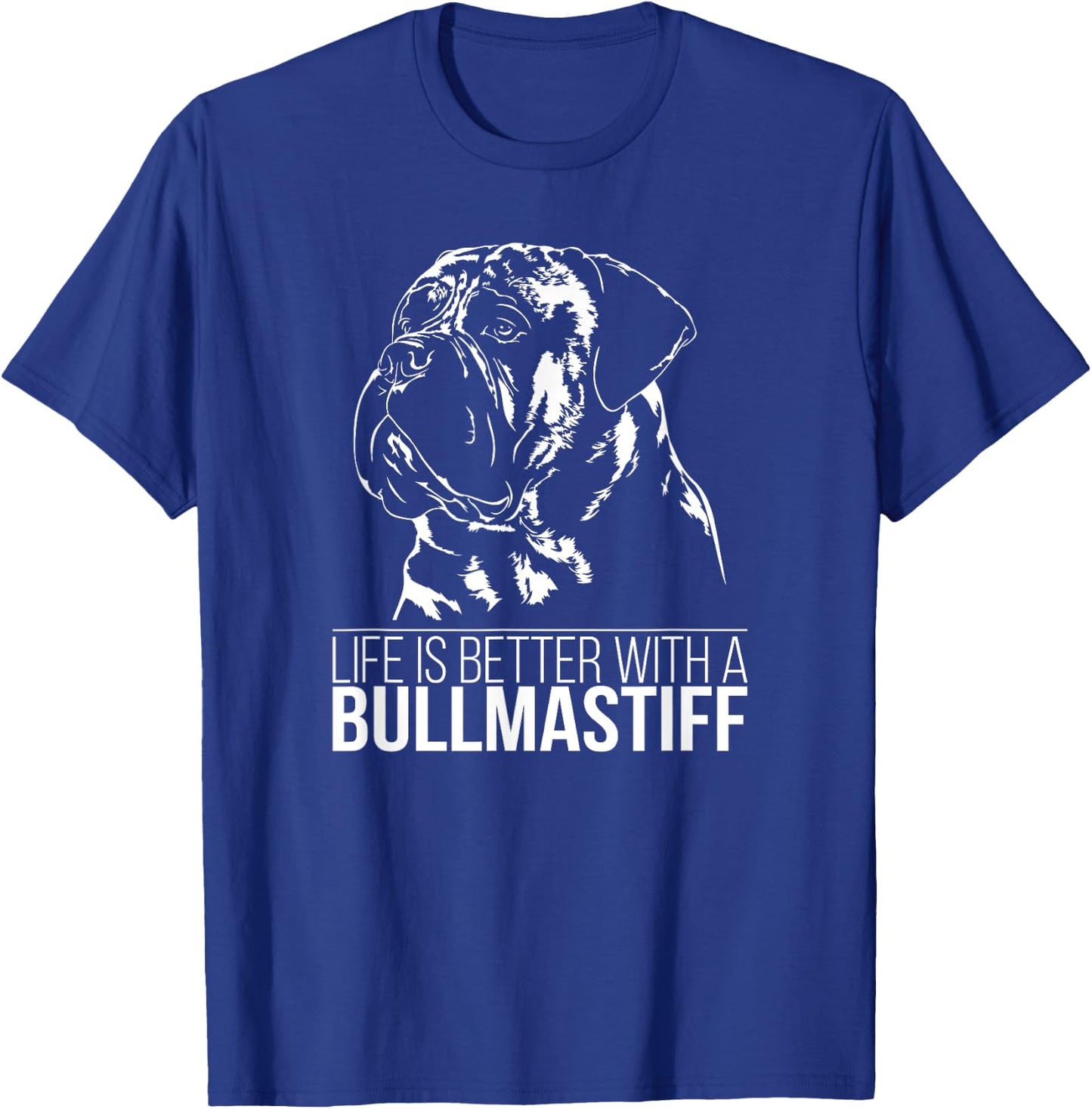 Bullmastiff life is better dog mastiff dog saying Men Women Girls Kids T-Shirt - T-Shirt | Royal