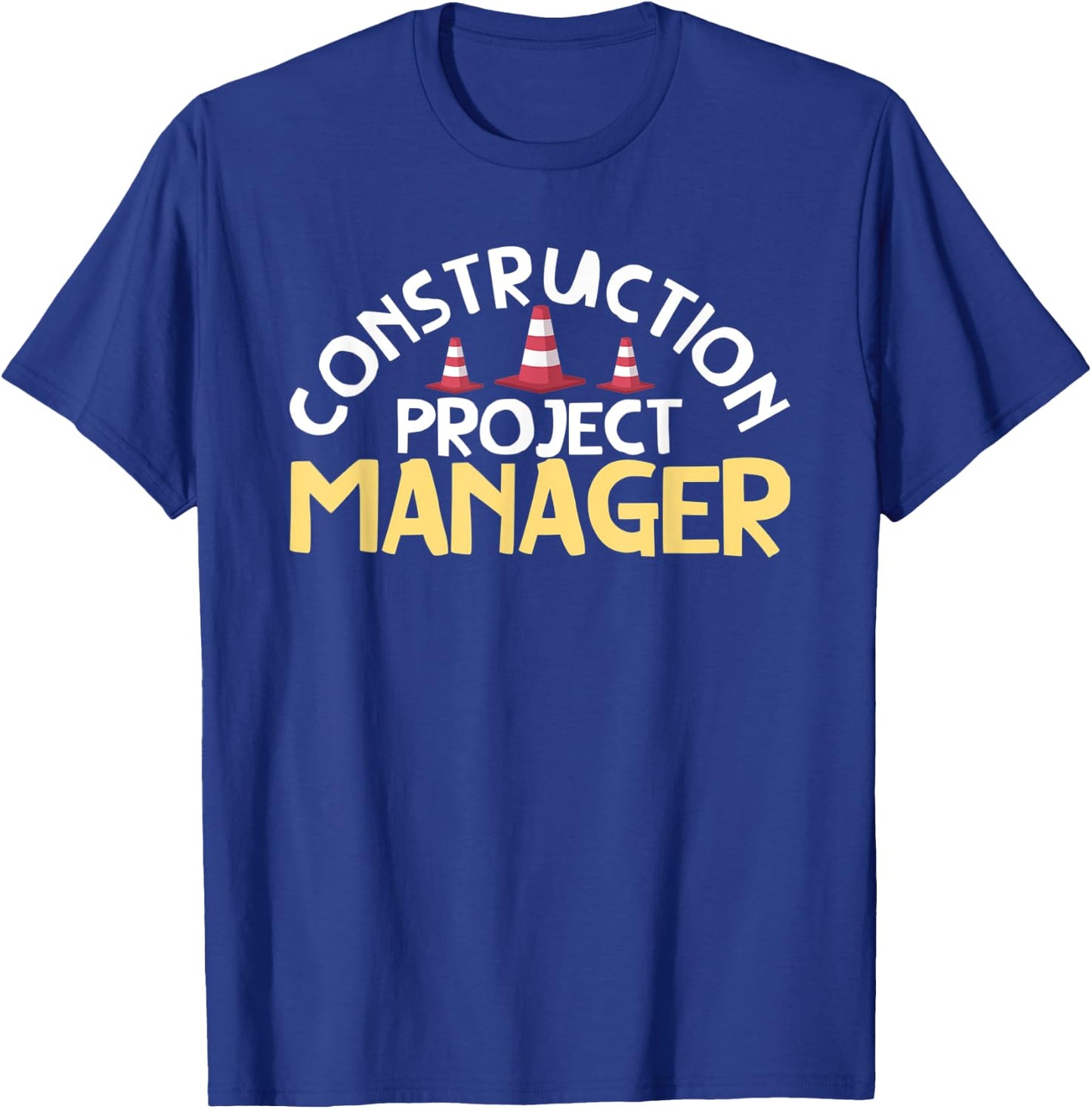 Project Supervisor Funny Construction Project Manager T-Shirt - T-Shirt | Royal
