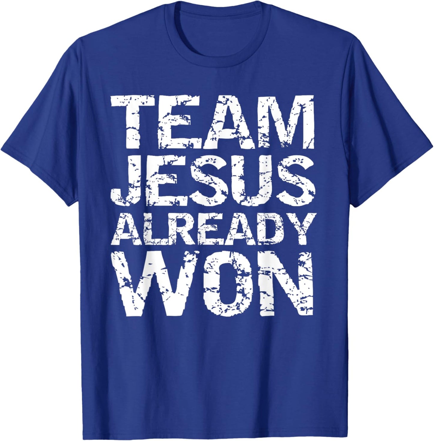 Matching Christian Gifts for Groups Team Jesus Already Won T-Shirt - T-Shirt | Royal