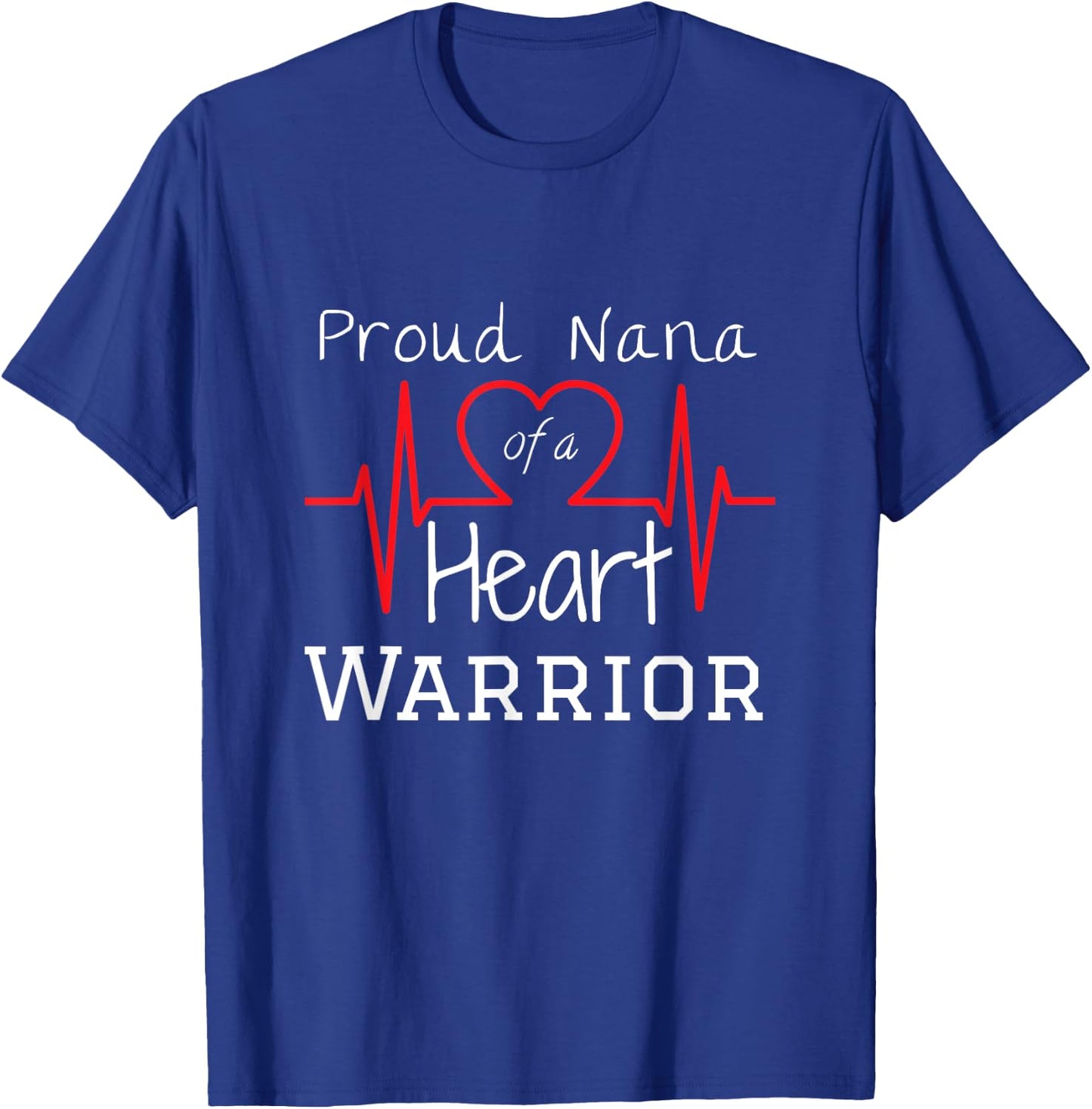 CHD Heart Warrior Nana Shirt Congenital Heart Defect HLHS T-Shirt - T-Shirt | Royal