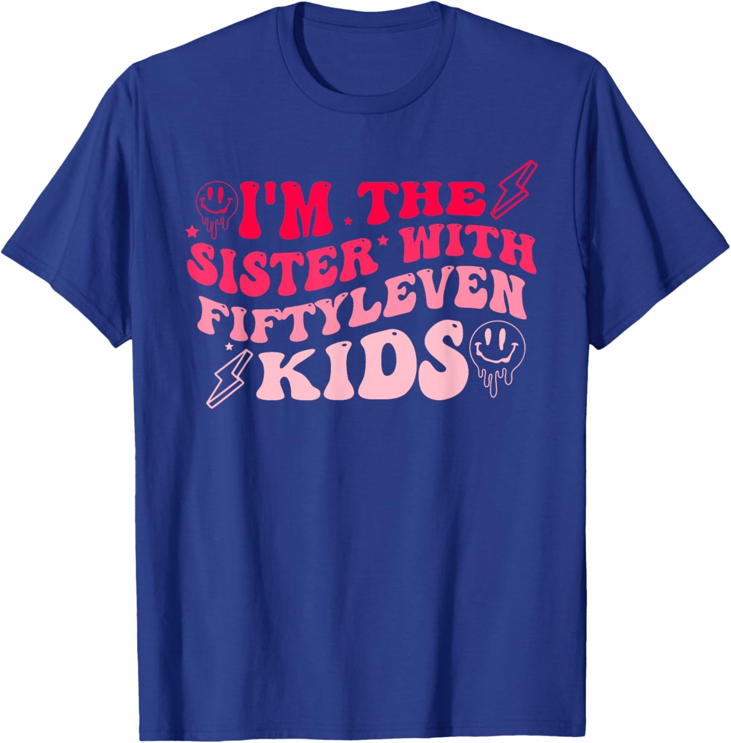 I'm The Sister With Fiftyleven Kids Apparel T-Shirt - T-Shirt | Royal