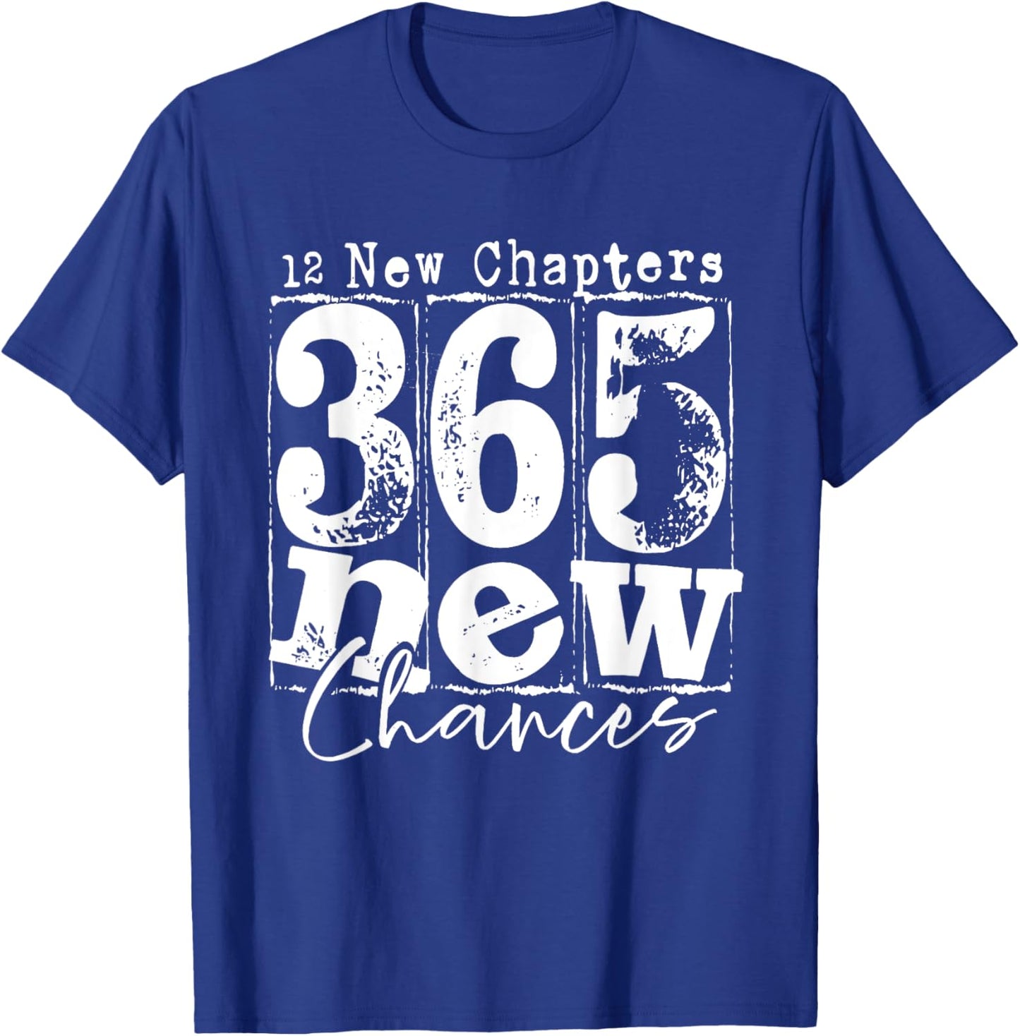 12 New Chapters 365 New Chances Happy New Year Party 2025 T-Shirt - T-Shirt | Royal