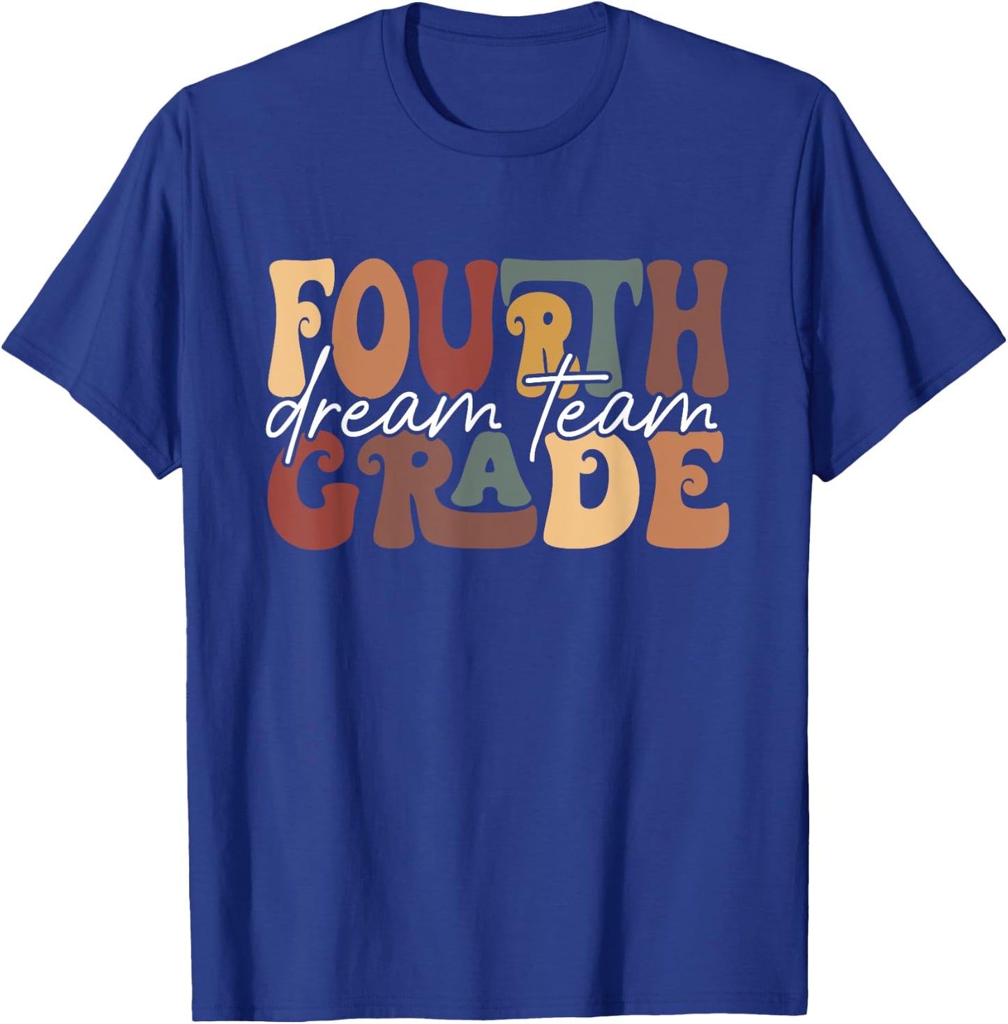 Retro fourth Grade Dream Team Groovy Teacher Back to School T-Shirt - T-Shirt | Royal