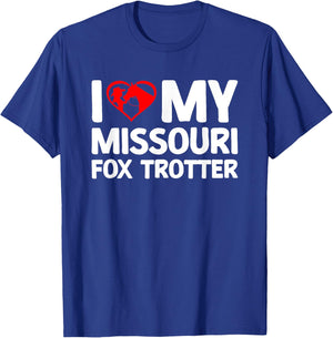 I Love My Missouri Fox Trotter Horse Horseback Riding T-Shirt - T-Shirt | Royal
