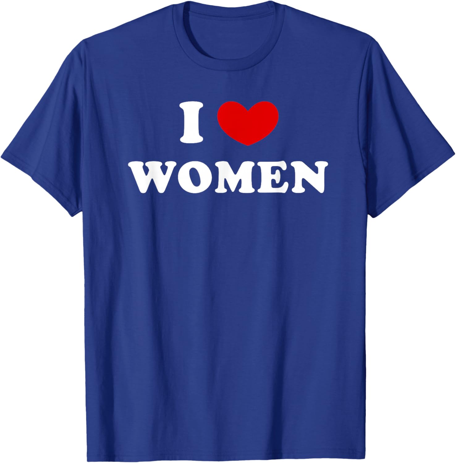 I Love Women, I Heart Women T-Shirt - T-Shirt | Royal