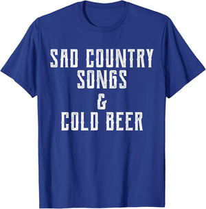 Sad Country Songs and & Cold Beer T-Shirt - T-Shirt | Royal
