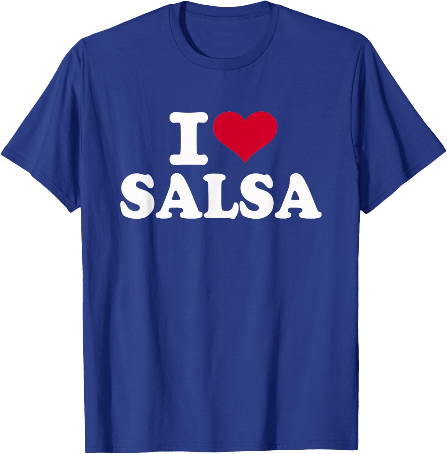 I Love Salsa T-Shirt - T-Shirt | Royal