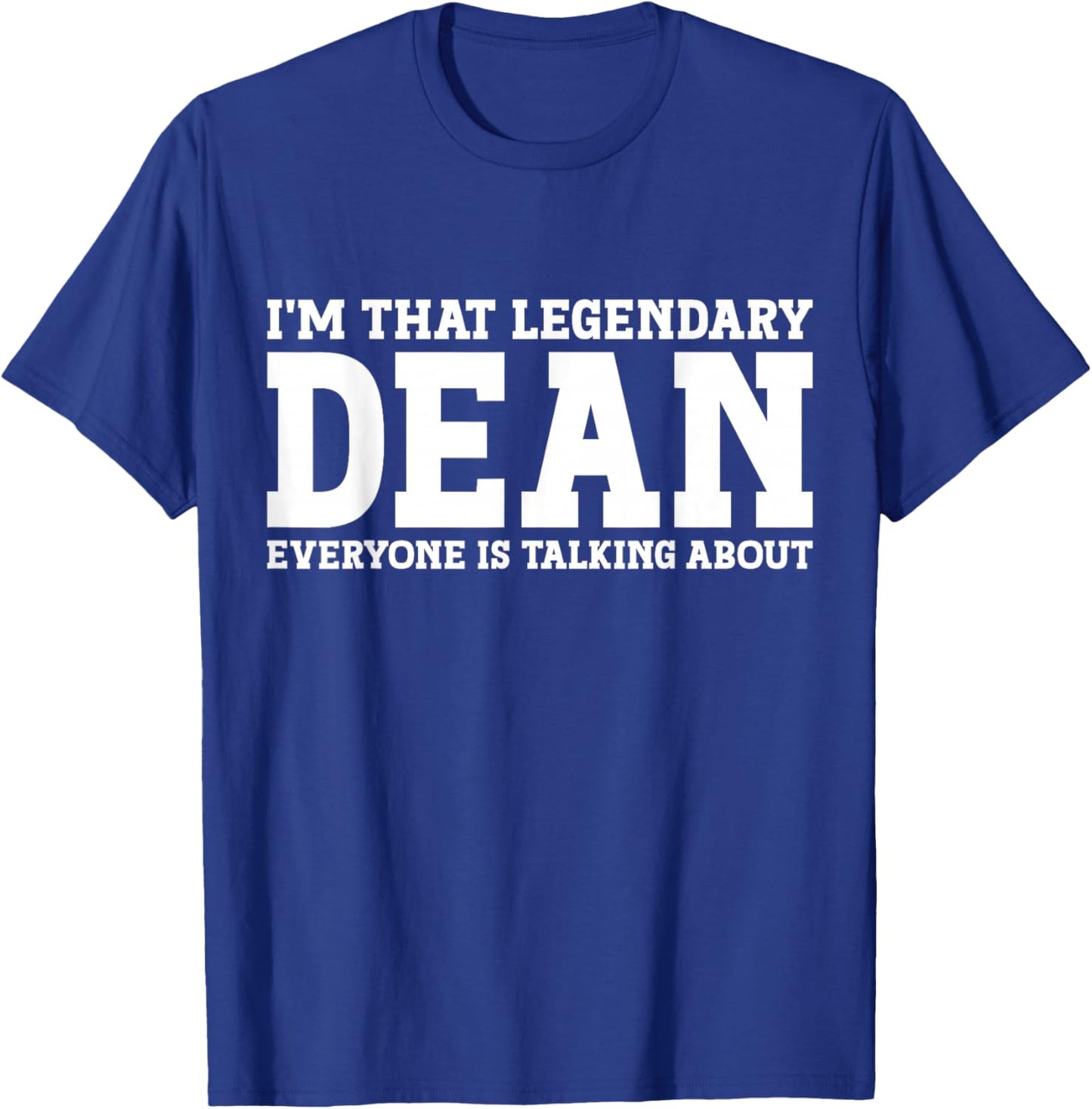 Dean Personal Name Women Girl Funny Dean T-Shirt - T-Shirt | Royal