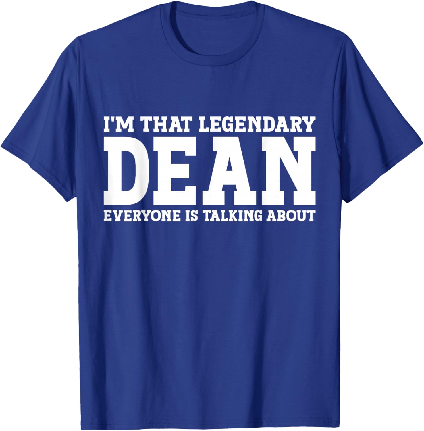 Dean Personal Name Women Girl Funny Dean T-Shirt - T-Shirt | Royal