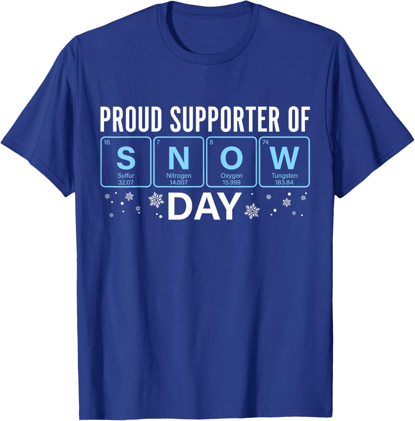 Proud Supporter Of Snow Days Christmas Chemistry Teacher T-Shirt - T-Shirt | Royal