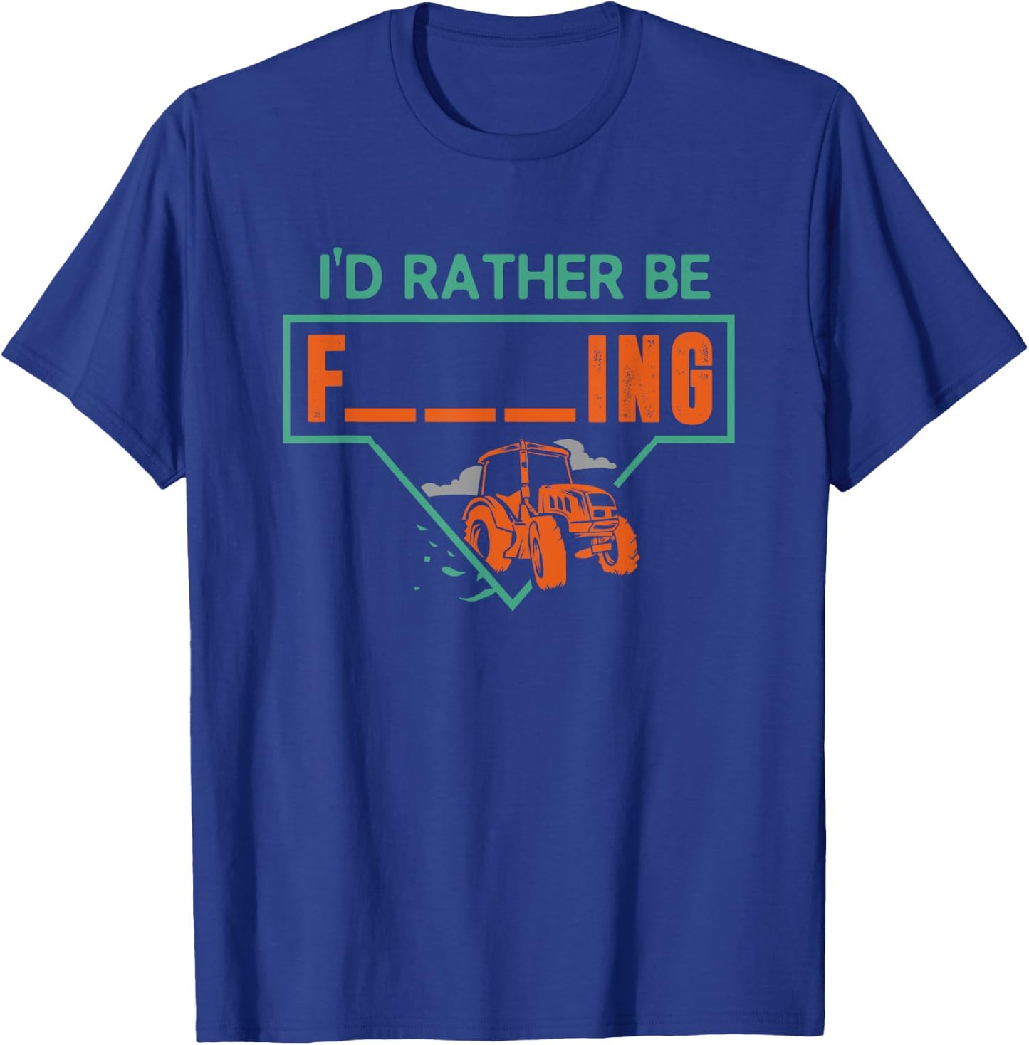 I'd Rather Be Farming Tractor Design For A Hobby Farmer T-Shirt - T-Shirt | Royal