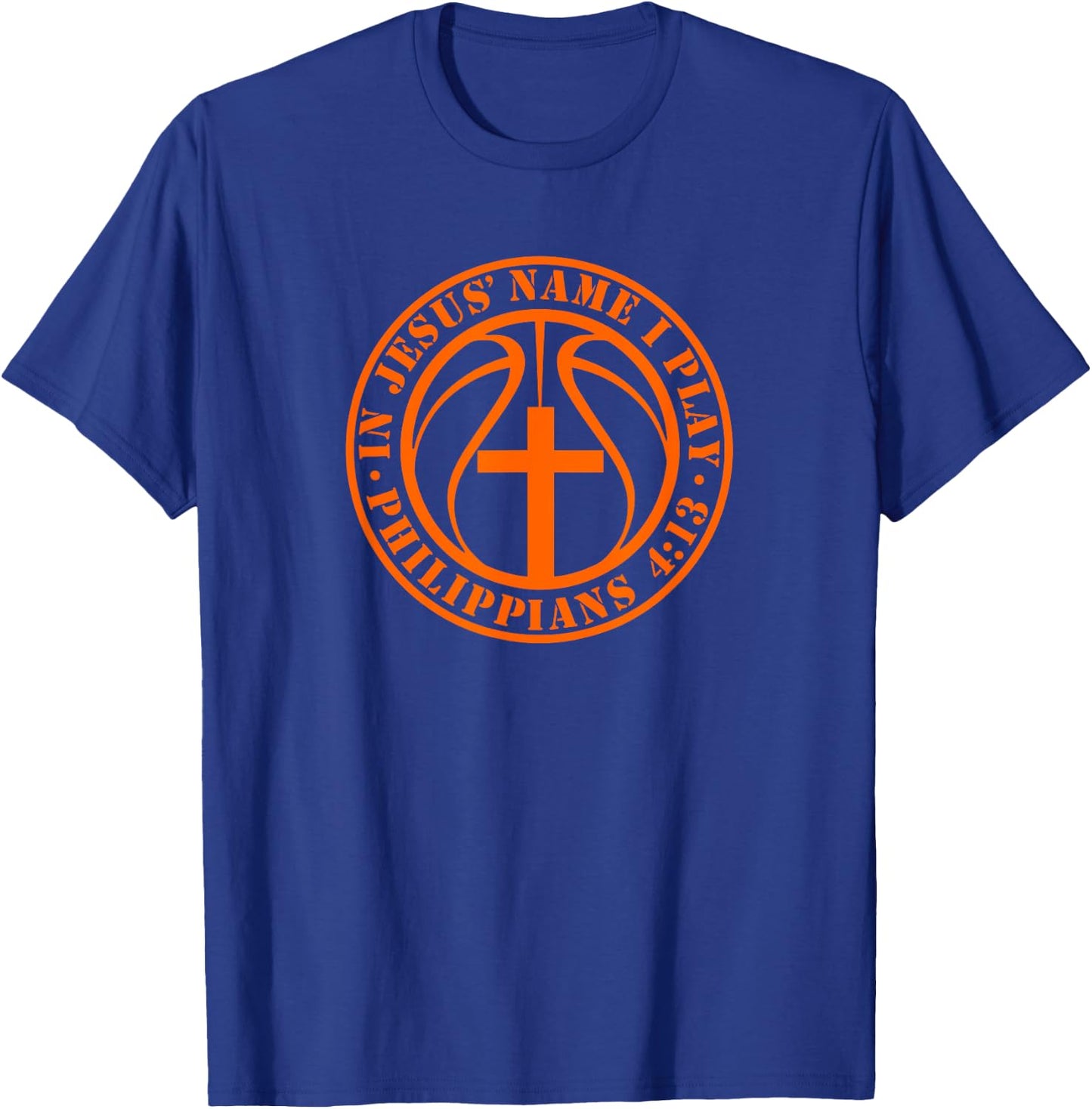 Basketball In Jesus Name I Play Philippians 4:13 Christian T-Shirt - T-Shirt | Royal
