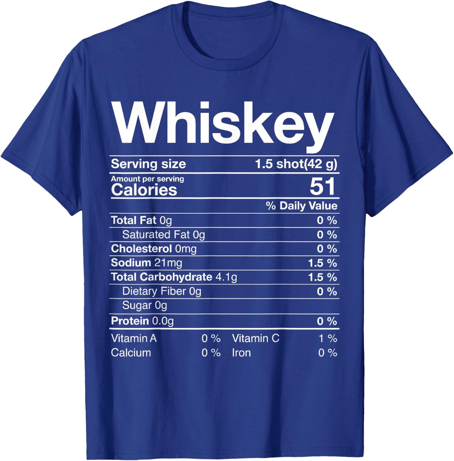 Whiskey Nutrition Facts Thanksgiving Gift Drinking Costume T-Shirt - T-Shirt | Royal