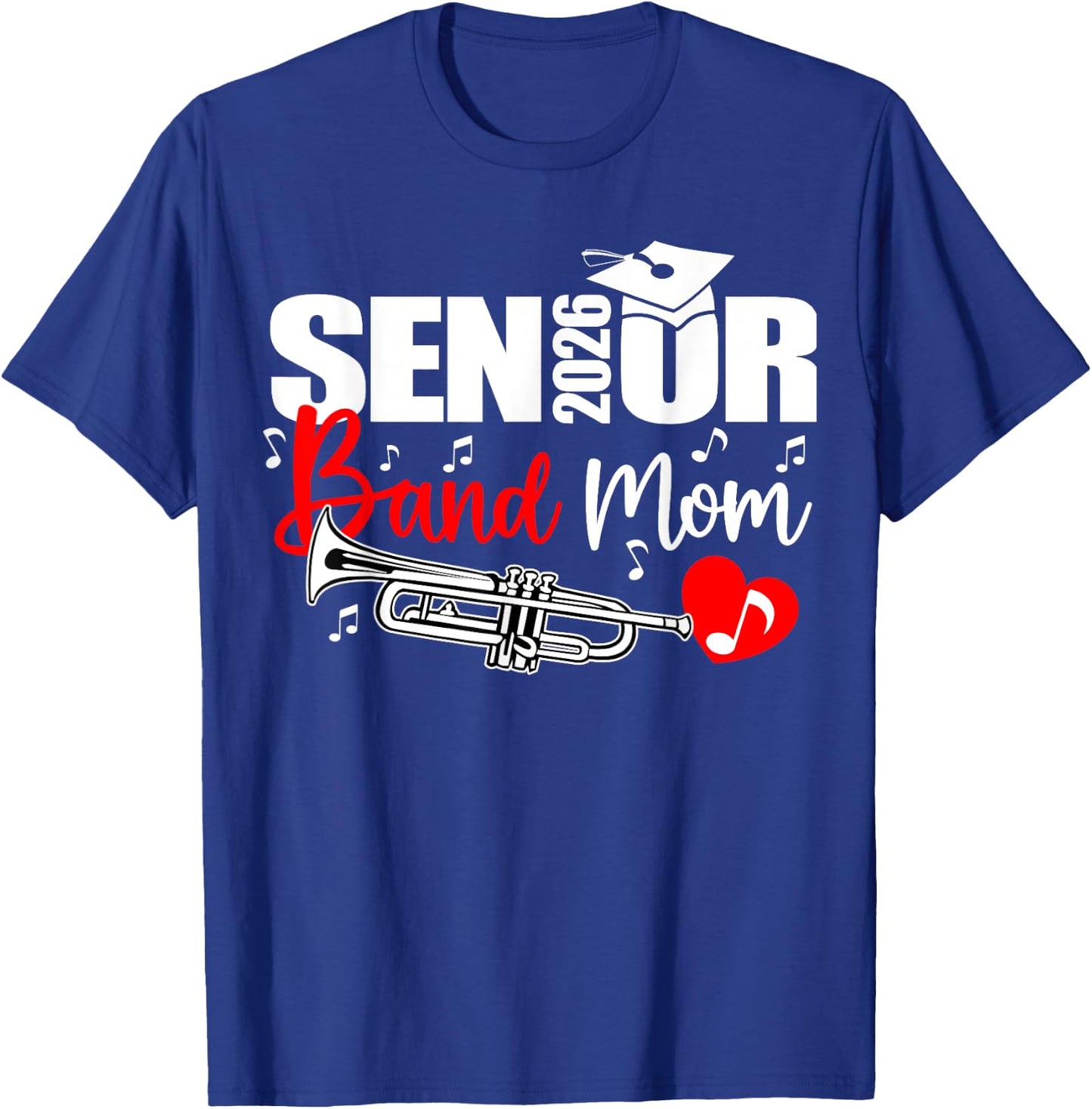 Senior Band Mom 2026 Marching Band Class of 2026 Trumpet T-Shirt - T-Shirt | Royal