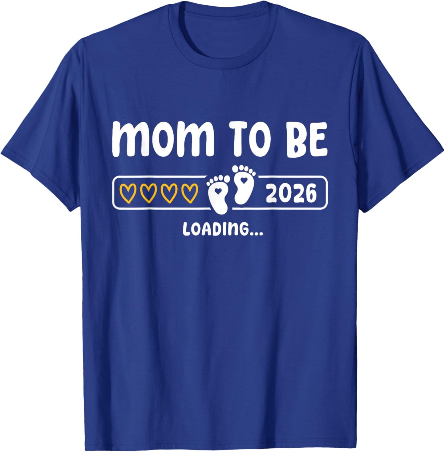 Mom to be 2026 Loading Mom Est 2026 Promoted to Mommy T-Shirt - T-Shirt | Royal