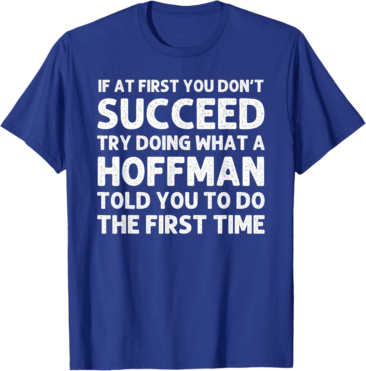 HOFFMAN Funny Surname Family Tree Birthday Reunion Idea T-Shirt - T-Shirt | Royal